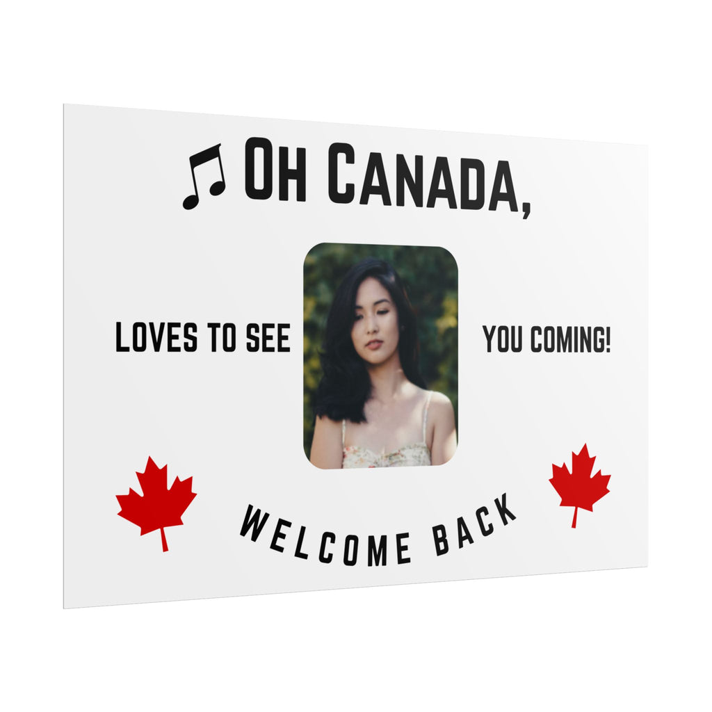 Oh Canada Loves to see you coming