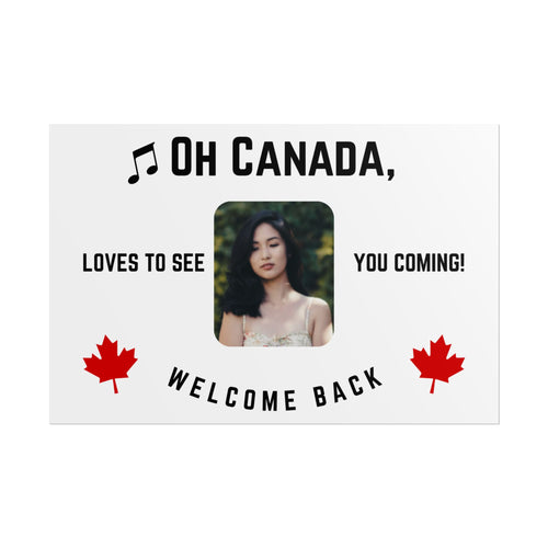 Oh Canada Loves to see you coming
